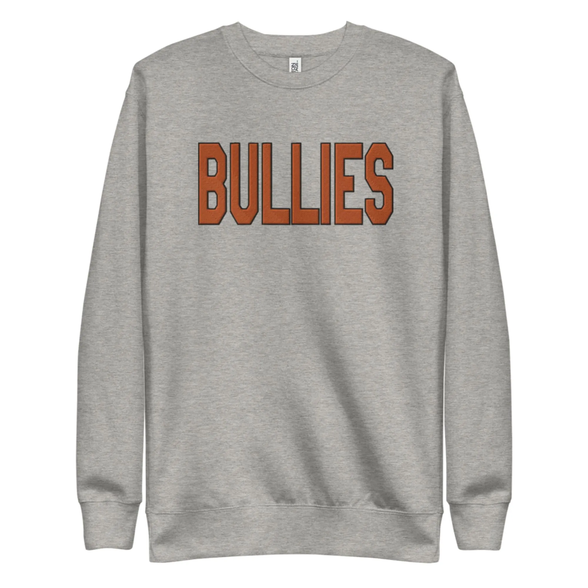 "Bullies" Embroidered Sweatshirt