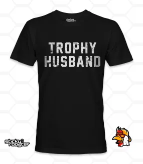 Trophy Husband shirt